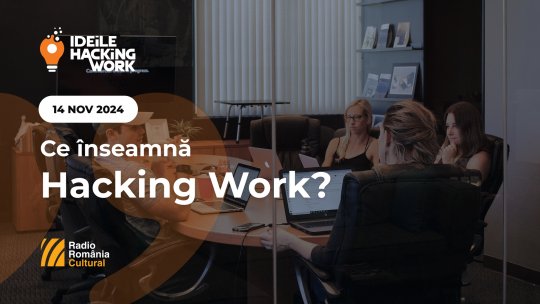 Ideile Hacking Work 092. Ce înseamnă Hacking Work?