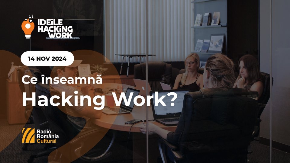 Ideile Hacking Work 092. Ce înseamnă Hacking Work?