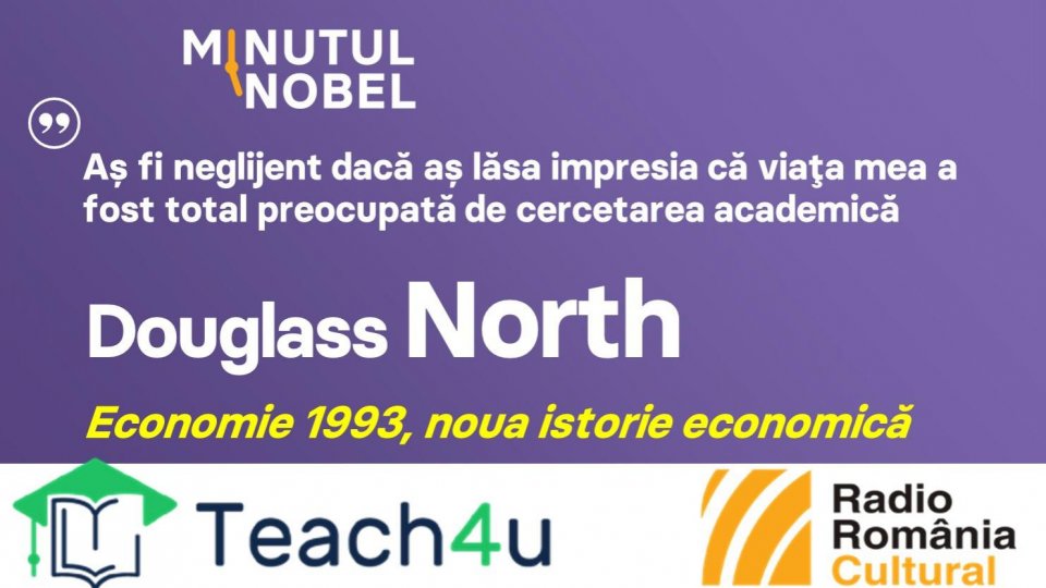Minutul Nobel - Douglass North | PODCAST
