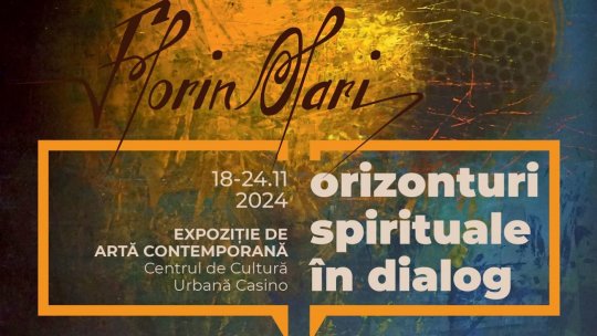 Pictorul FLORIN OLARI vernisează expoziţia „Orizonturi spirituale în dialog” pe 18 noiembrie la Centrul de Cultură Urbană CASINO, Cluj-Napoca
