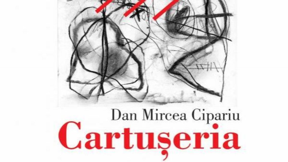 Lecturile orașului: "Cartușeria” de Dan Mircea Cipariu (Vellant)
