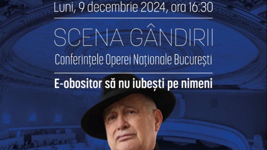 Mircea Dinescu invitat la SCENA GÂNDIRII - Conferințele Operei Naționale București