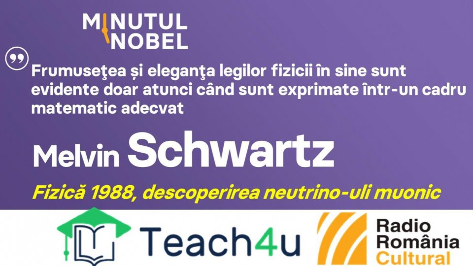 Minutul Nobel - Melvin Schwartz | PODCAST