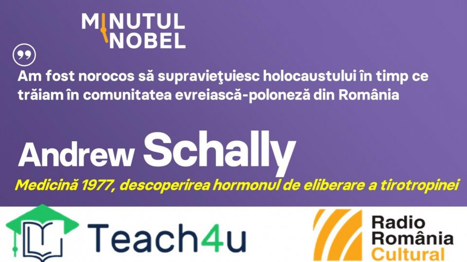 Minutul Nobel - Andrew Schally | PODCAST