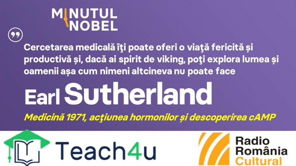 Minutul Nobel - Earl Sutherland | PODCAST