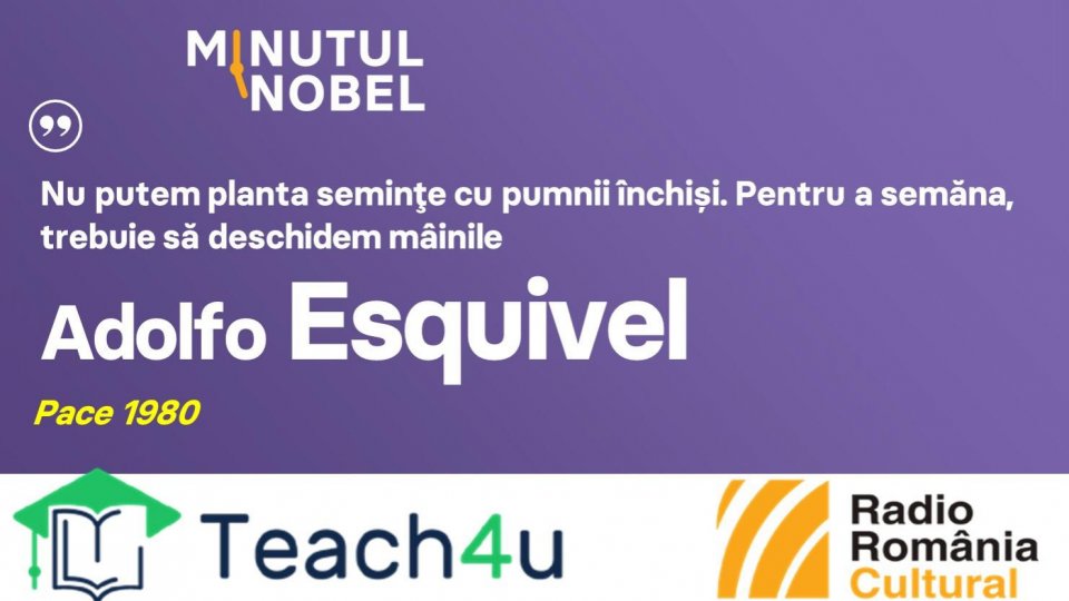 Minutul Nobel - Adolfo Esquivel | PODCAST