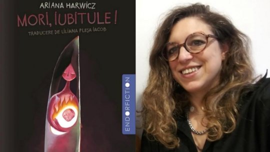 Timpul prezent în literatură -  Ariana Harwicz: „Scrisul nu le aparține numai scriitorilor”