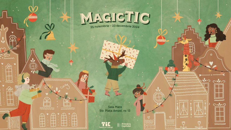 MagicTIC, sărbători de poveste la Teatrul Ion Creangă