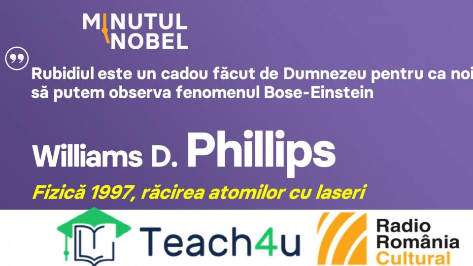 Minutul Nobel - Williams D. Phillips | PODCAST