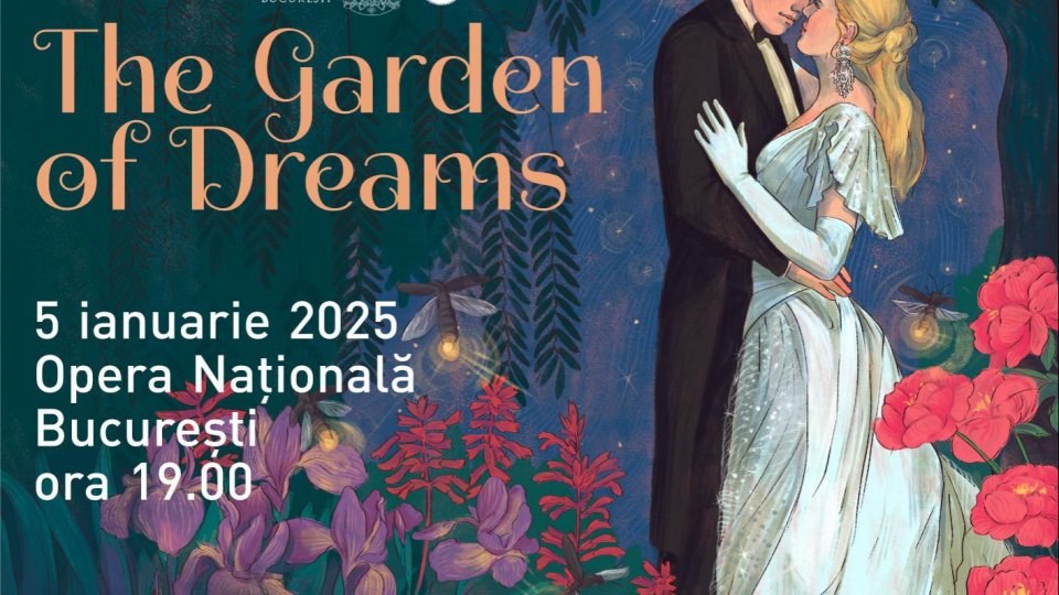 THE GARDEN OF DREAMS - Concertul Extraordinar de Anul Nou, ediția a XI-a