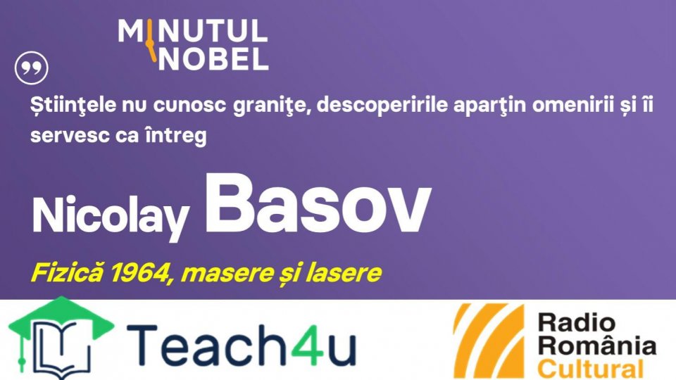 Minutul Nobel - Nicolay Basov | PODCAST