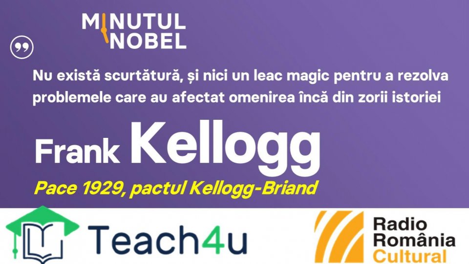 Minutul Nobel - Frank Kellogg | PODCAST