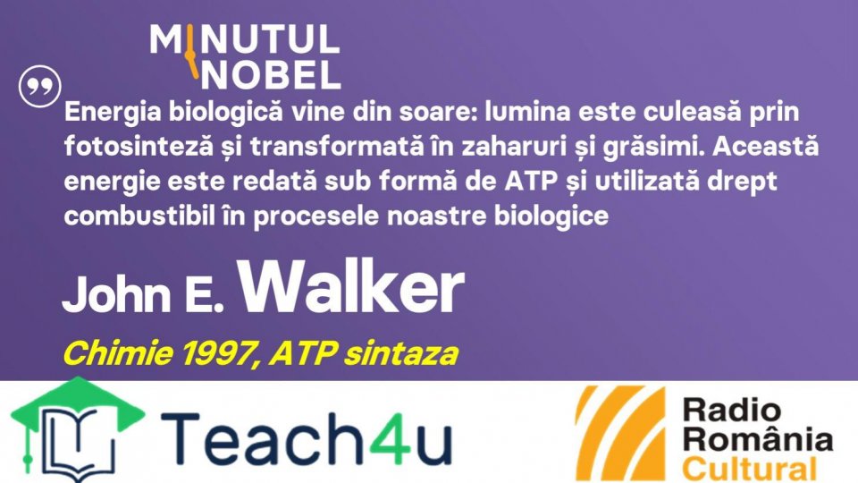 Minutul Nobel - John E. Walker | PODCAST