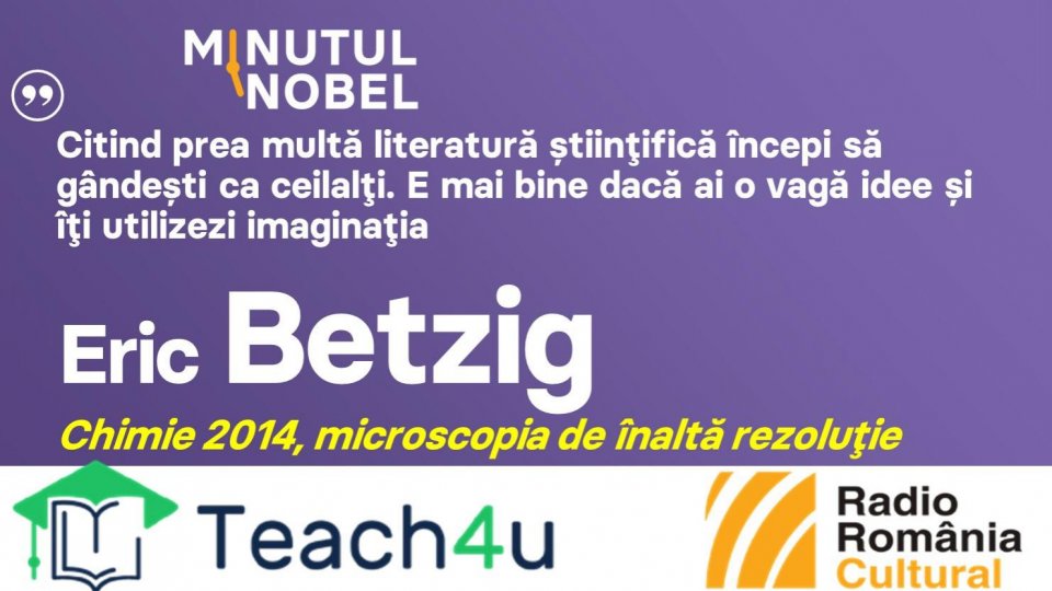 Minutul Nobel - Eric Betzig | PODCAST