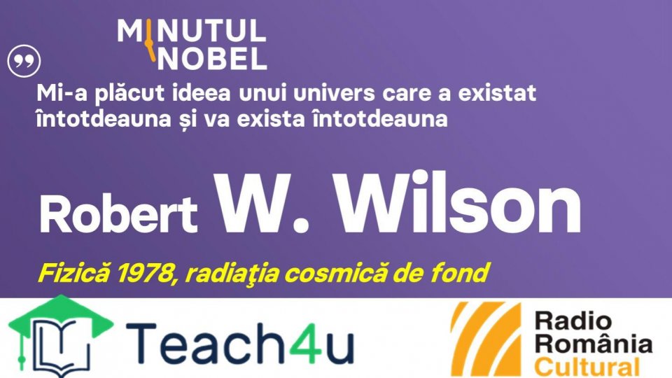 Minutul Nobel - Robert W. Wilson | PODCAST