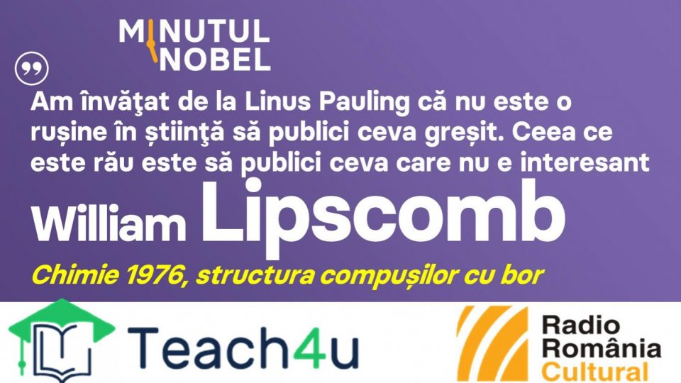 Minutul Nobel - William Lipscomb | PODCAST
