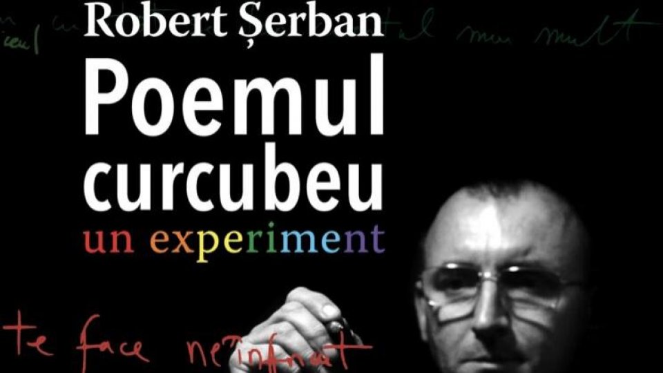 Lecturile orașului: Poemul curcubeu de Robert Șerban (Casa de Pariuri Literare) 21 septembrie 2021