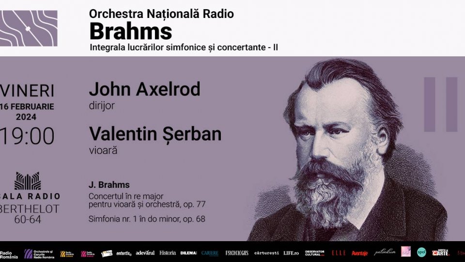 Integrala BRAHMS II: dirijorul John Axelrod și violonistul Valentin Șerban