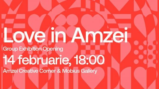 Pe 14 februarie, de la 18:00, are loc vernisajul LOVE IN AMZEI. A manifest for the many languages of tenderness