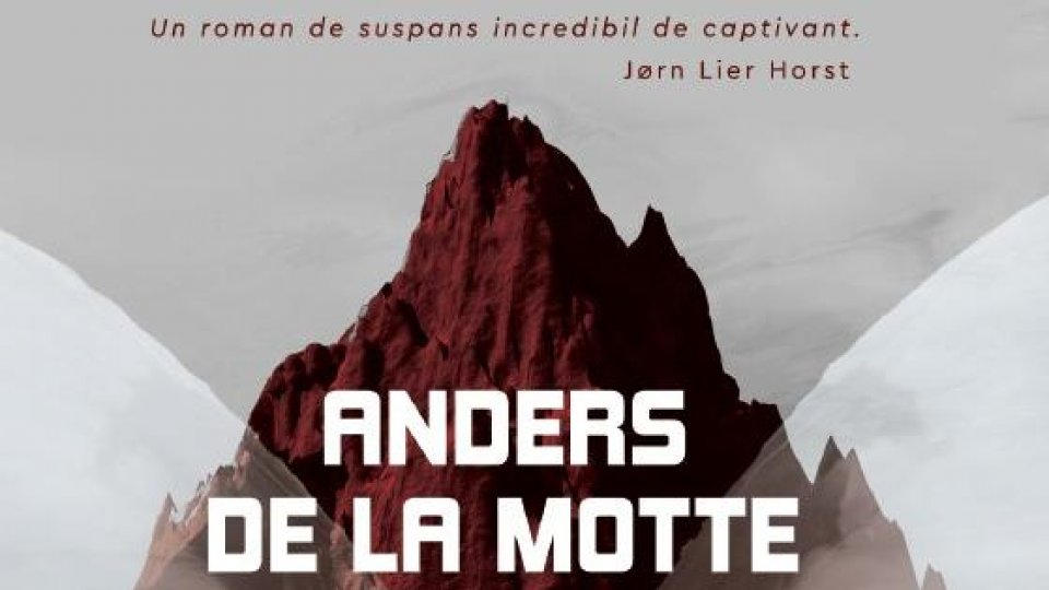 Stăpânul Muntelui, un nou roman plin de adrenalină, de Anders de la Motte, unul dintre cei mai îndrăgiți scriitori suedezi de crime