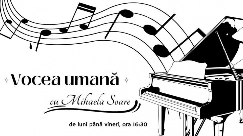 Vocea umană MUZICA, oglinda lumii  | PODCAST