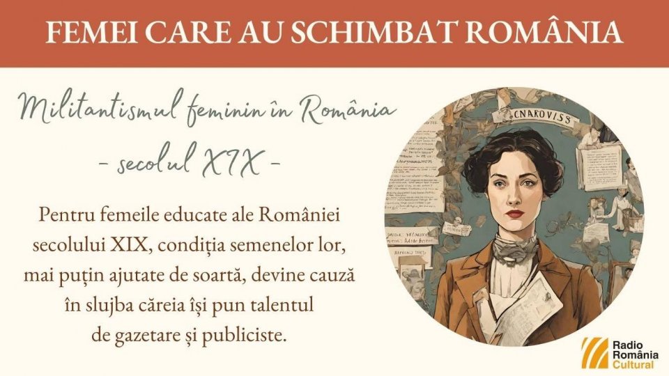 Militantismul feminin în România - secolul  XIX - prima parte | PODCAST