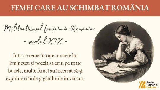 Militantismul feminin în România - secolul  XIX - a doua parte | PODCAST