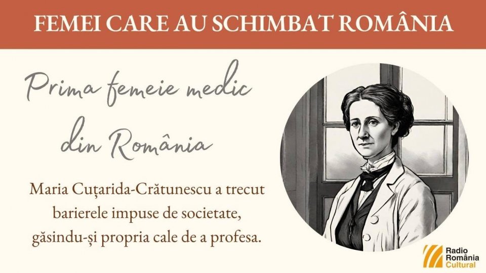 Prima femeie medic din România | PODCAST
