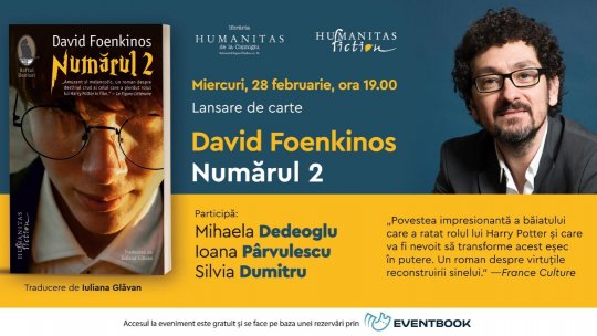 Un eșec poate deveni o sursă de putere? Lansarea romanului „Numărul 2“ de David Foenkinos – miercuri, 28 februarie, ora 19:00 la Humanitas Cișmigiu