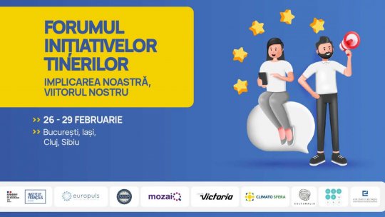Forumul Inițiativelor Tinerilor începe astăzi în mai multe orașe din țară