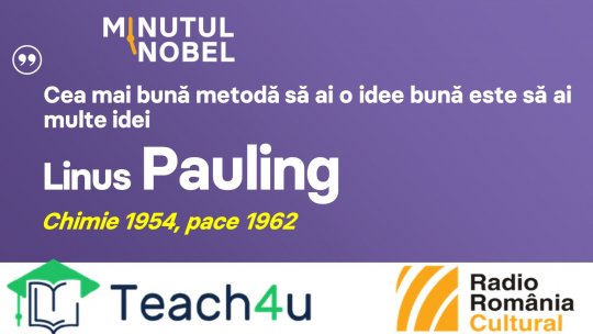 Minutul Nobel - Linus Pauling | PODCAST