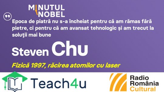 Minutul Nobel - Steven Chu | PODCAST