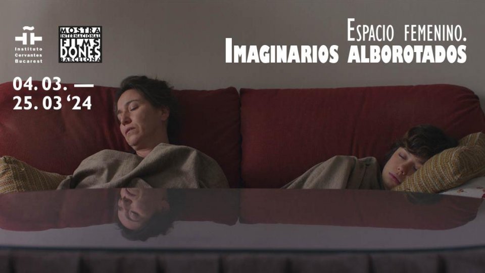 Cinema feminin din Spania și America Latină, în luna martie, la Institutul Cervantes din București