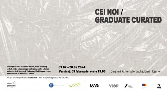 Expoziția Cei noi / Graduate Curated la MARe/Muzeul de Artă Recentă