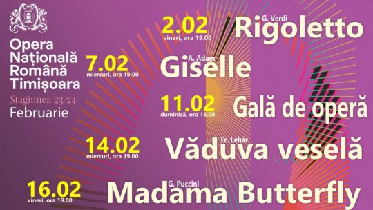 Spectacole în luna februarie 2024 la Opera Națională Română din Timișoara
