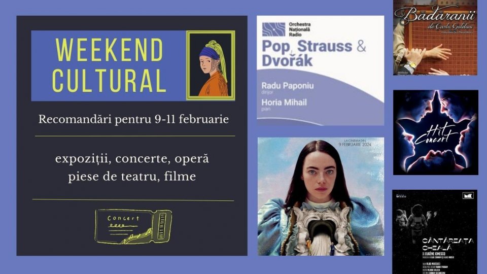 Weekend cultural - Recomandări pentru 9-11 februarie