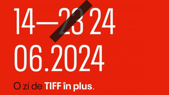 O zi de TIFF în plus: festivalul va avea loc până pe 24 iunie