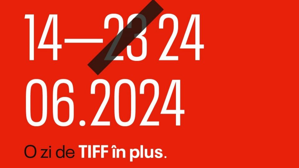 O zi de TIFF în plus: festivalul va avea loc până pe 24 iunie