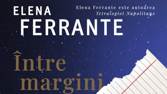 Scriitoarea Elena Ferrante: despre povești, bucuria de a citi și de a scrie, în cel mai recent volum tradus în limba română