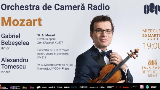 Dirijorul GABRIEL BEBEȘELEA și violonistul ALEXANDRU TOMESCU:  100% MOZART la Sala Radio