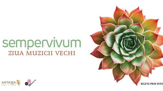 SEMPERVIVUM de Ziua Muzicii Vechi
