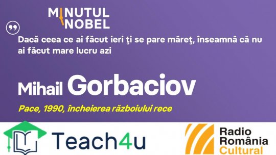 Minutul Nobel - Mihail Gorbaciov| PODCAST