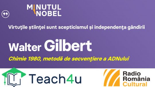 Minutul Nobel - Walter Gilbert | PODCAST