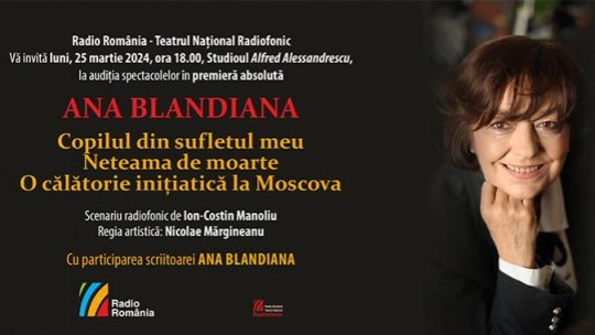 ANA BLANDIANA sărbătorită de Teatrul Național Radiofonic – Radio România
