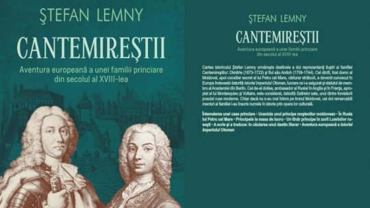 Lecturile orașului : Cantemireştii. Aventura europeană a unei familii princiare din secolul al XVIII-lea (Polirom)