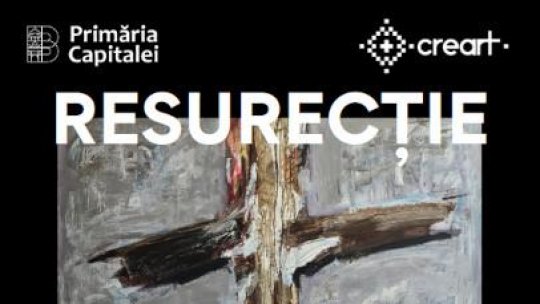 „Resurecție”, o expoziție-instalație marca Raportoru, de Paște, la Galeria CREART