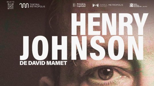 Henry Johnson, în premieră națională la Teatrul Metropolis!