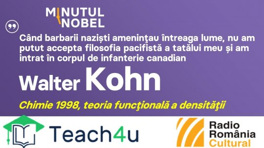 Minutul Nobel - Walter Kohn | PODCAST