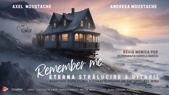 "Remember me - Eterna strălucire a uitării", regia Monicăi Pop, în premieră pe 15 și 29 aprilie la Teatrul Național