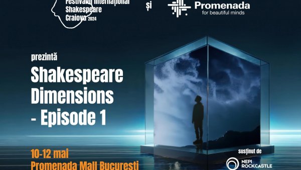 Shakespeare Dimensions - o experiență imersivă unică în România